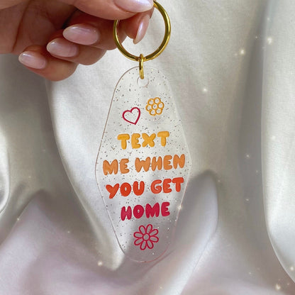 AC00477-MLT-OS Text When You Get Home Motel Keychain - Glitter Keyring Bag Charm - Wildflower + Co 