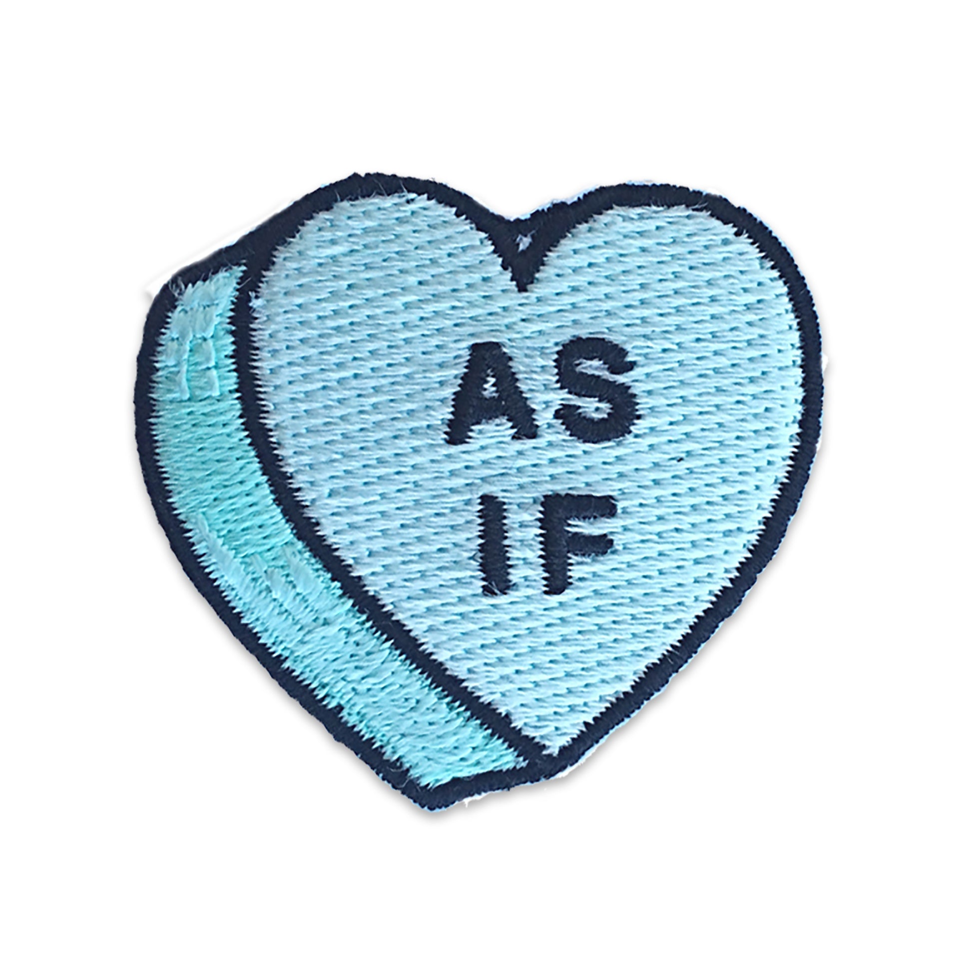 Conversational Heart Candy Patch Patches Bored Thank U Next Nah Bye Bad Bitch WTF Love As If - Wildflower + Co (1) as if