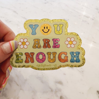 you are enough
