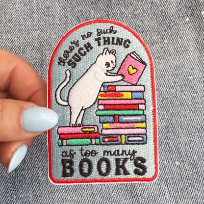 There's No Such Thing as Too Many Books Patch