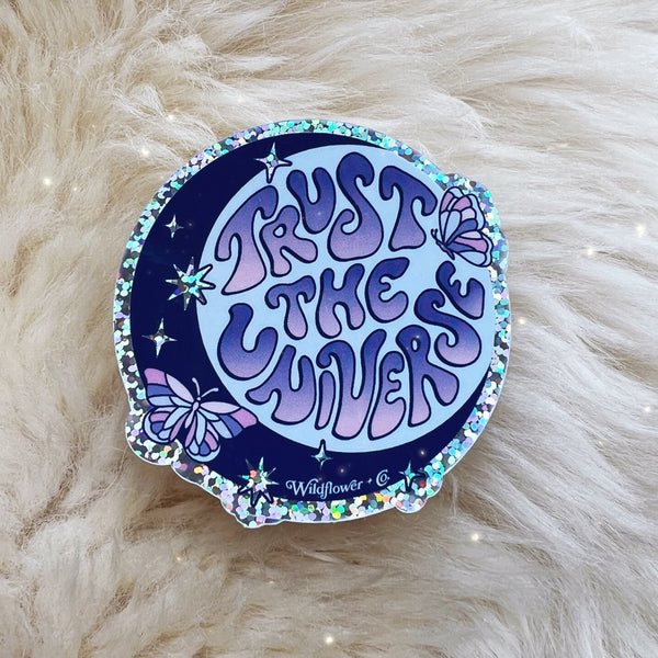 Trust the Universe Sticker – WildflowerCoShop