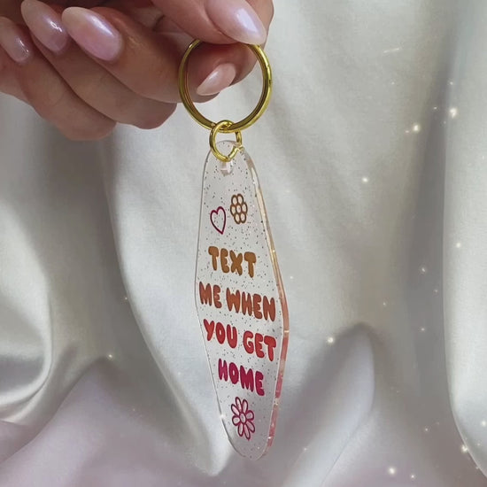 AC00477-MLT-OS Text When You Get Home Motel Keychain - Glitter Keyring Bag Charm - Wildflower + Co VIDEO in hand
